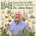 Seven Out of 1,200: The Long Road to a Better Hibiscus with Dr. John Ruter